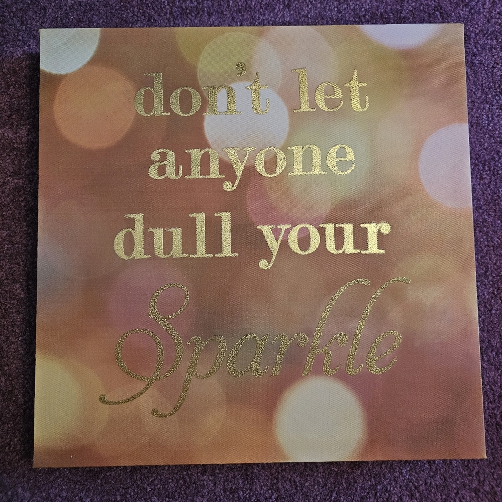 Francesca's Collection Don't Let Anyone Dull Your Sparkle Wood Box Sign Canvas